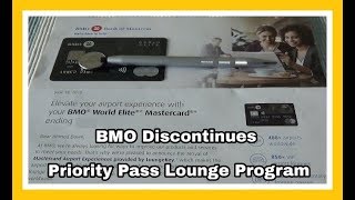 BMO World Elite MasterCard Abandons Priority Pass Lounge Program [upl. by Ahsyla370]