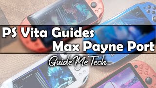 Max Payne Port PS Vita Installation Guide 2023 [upl. by Artemisa]