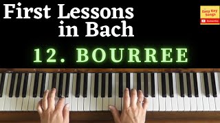 JS Bach  12 Bourree Piano Tutorial with videoscore First lessons in Bach [upl. by Akela567]