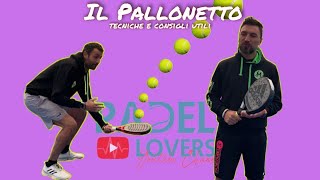 IL PALLONETTO  LOB  NEL PADEL TECNICHE CONSIGLI E COME EVITARE ERRORI COMUNI [upl. by Juan745]