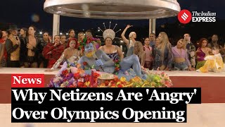 Paris Olympics Opening Ceremony Sparks Outrage ‘Disrespectful Garbage’  Paris Olympics 2024 [upl. by Asamot]