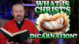 What is Christ’s Incarnation [upl. by Brigida]