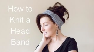 How to Knit a Headband  Beginner Level [upl. by Kcirdled102]