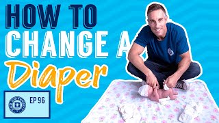 How to Change a Diaper  Expert Tips on Changing a Baby  Dad University [upl. by Nnylodnewg]