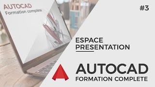 Autocad 2017 Tutoriel  Complet  Les espace de présentation [upl. by Ayotak869]