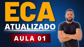 ECA Atualizado AULA 01 Concurso para Professor  Estatuto da Criança e do Adolescente [upl. by Aratihc]