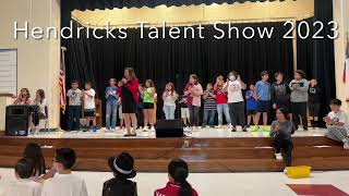 Hendricks Elementary Talent Show 2023 [upl. by Johst]