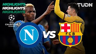 HIGHLIGHTS  Nápoli vs Barcelona  UEFA Champions League 202324  8vos  TUDN [upl. by Urbani]