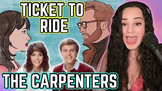 Carpenters  Ticket To Ride  Opera Singer Reacts LIVE [upl. by Nena539]