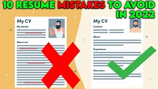 Top 10 Resume Mistakes To Avoid In 2022 [upl. by Nevanod855]