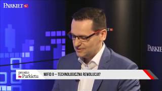 PROSTOzPARKIETU Artur Trunowicz  MiFID II – technologiczna rewolucja [upl. by Hasheem]