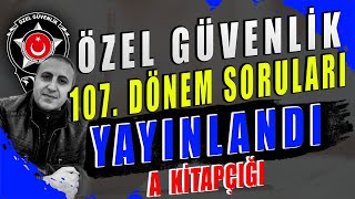 Özel Güvenlik 107 Dönem Sınav Soruları Yayınlandı A Kitapçığı Özel Güvenlik Sınav Soruları [upl. by Gad]