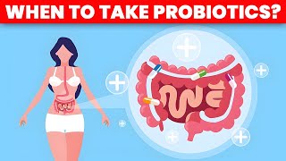 Maximizing Gut Health Optimal Timing for Probiotic Intake [upl. by Abe]