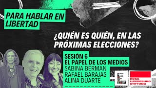 SABINA BERMAN RAFAEL BARAJAS Y ALINA DUARTE  EL PAPEL DE LOS MEDIOS [upl. by Nedi342]