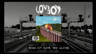 Lovejoy  Scum Official Audio [upl. by Aw]