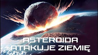 Tajemnice wszechświata  Asteroida atakuje Ziemię  Film Dokumentalny Lektor PL [upl. by Koehler]