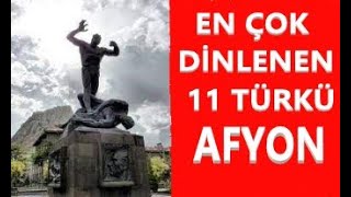 AFYON TÜRKÜLERİ En Çok Dinlenen 11 Türkü  2021 afyon afyontürküleri [upl. by Ylam671]