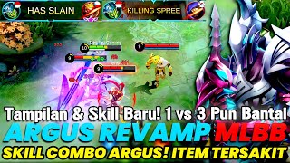 ARGUS REVAMP TERBARU 2021  ARGUS TAMPILAN BARU amp SKILL EFEK BARU SKILL COMBO ARGUS REVAMP GAMEPLAY [upl. by Martinson]