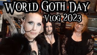 World Goth Day Vlog 2023  Madame Absinthe [upl. by Nerok]