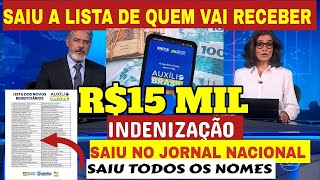 ⚠️ LIBERADO R15 MIL LIBERADO INDENIZAÇÃO AUXILIO BRASIL SAIU A LISTA DE QUEM VAI RECEBER AMANHÃ [upl. by Sarazen378]