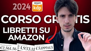 Corso Gratis Come si Generano Royalties con i Libretti su Amazon [upl. by Sredna]