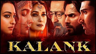 Kalank Full Movie in Hindi HD  Varun Dhawan Alia Bhatt Sanjay Dutt New Movie [upl. by Derdle58]