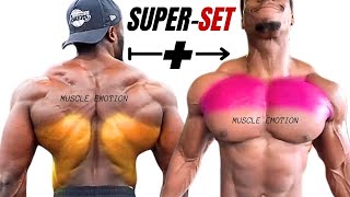 THE 5 BEST SUPERSETS TO BUILD A BIG CHEST AND BACK AND FASTEST [upl. by Attenna]