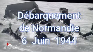 Le débarquement de Normandie le 6 Juin 1944 [upl. by Rafe]