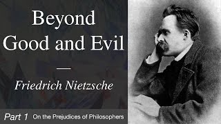 Beyond Good and Evil  Part 1  On the Prejudices of Philosophers [upl. by Tychon]