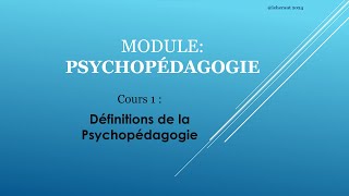 La psychopédagogie  Cours1  Définitions [upl. by Kumagai]