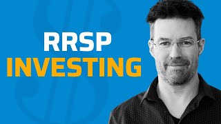 RRSP Investing  choose the right assets for your RRSP [upl. by Aidnac]