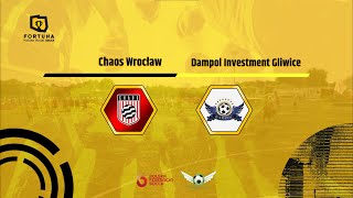 Chaos Wrocław  Dampol Investment Gliwice  Faza grupowa [upl. by Adnek496]