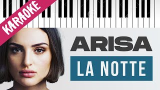 Arisa  La Notte  Piano Karaoke con Testo [upl. by Masera]