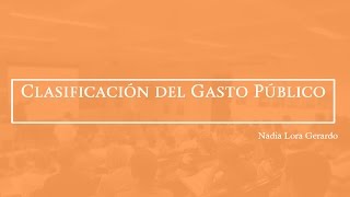 6 Clasificación del Gasto Público [upl. by Thain]