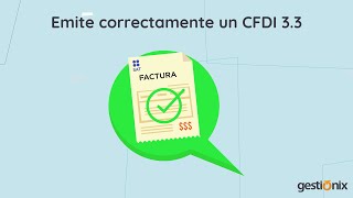 Emite un CFDI 33 correctamente con Gestionix [upl. by Salta]