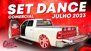 SET DANCE COMERCIAL JULHO 2023 EXCLUSIVO  Gyn Auto Som [upl. by Erastatus]