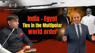 IndiaEgypt Relations in a Multipolar World  Strategic Partnerships for Global Stability [upl. by Vorster571]