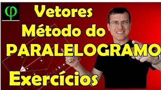 VETORES  Método do PARALELOGRAMO  Exercícios  Prof Marcelo Boaro [upl. by Goerke]