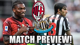 THE CHAMPIONS LEAGUE AWAITS AC MILAN VS NEWCASTLE PREVIEW [upl. by Nolra141]