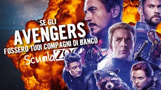 Se gli AVENGERS fossero tuoi COMPAGNI di BANCO ScuolaZoo [upl. by Rudin]