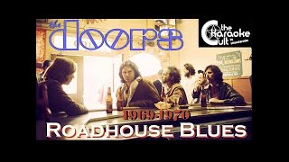 The Doors  Roadhouse Blues  SOKC0081 KARAOKE [upl. by Yleve]