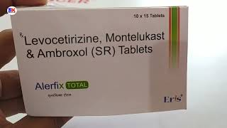 Alerfix Total Tablet  Levocetrizine Montelukast and Ambroxol Tablet  Alerfix Total Tablet Uses [upl. by Arted]