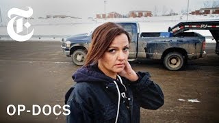 In the Land of Hell Life as a Female Trucker in North Dakota  OpDocs  The New York Times [upl. by Cinom]