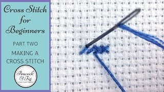 Cross Stitch Tutorial for Beginners 2  Stitching a Cross Stitch [upl. by Karl17]