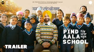 Pind Aala School Official Trailer Preet Harpal New Punjabi Movie 2024 Releasing On 3rd May 2024 [upl. by Haraz]