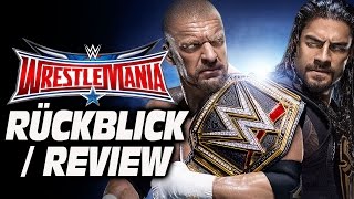 WWE WrestleMania 32 RÜCKBLICK  REVIEW [upl. by Harpole]