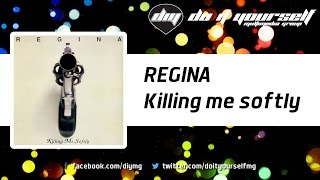 REGINA  Killing me softly Official [upl. by Jozef975]