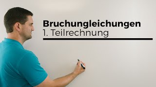 Bruchungleichung 1 Teilrechnung Ungleichungen  Mathe by Daniel Jung [upl. by Lad171]