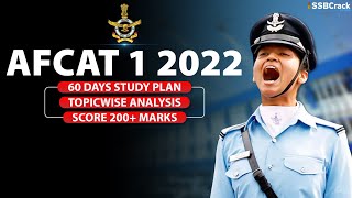 AFCAT 1 2022  60 Days Study Plan  Topic Wise Analysis  Score 200 Marks [upl. by Ander]