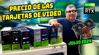 PRECIOS TARJETAS DE VIDEO 😎  ACTUALIZACION JULIO 2024  AL MEJOR PRECIO 🤑 [upl. by Lezah]